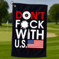 Don't F*ck With US Golf Towel