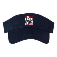 Don't F*ck With US Visor