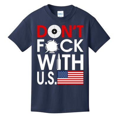 Don't F*ck With US Kids T-Shirt