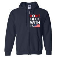 Don't F*ck With US Full Zip Hoodie