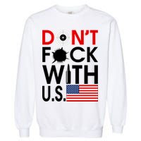 Don't F*ck With US Garment-Dyed Sweatshirt