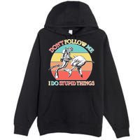 Don't Follow Me I Do Stupid Things Scuba Diver Premium Pullover Hoodie
