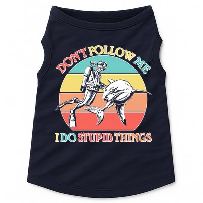 Don't Follow Me I Do Stupid Things Scuba Diver Doggie Tank