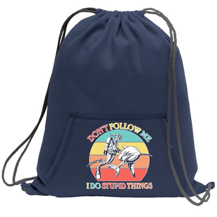 Don't Follow Me I Do Stupid Things Scuba Diver Sweatshirt Cinch Pack Bag