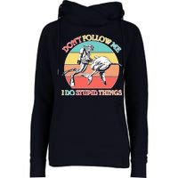 Don't Follow Me I Do Stupid Things Scuba Diver Womens Funnel Neck Pullover Hood