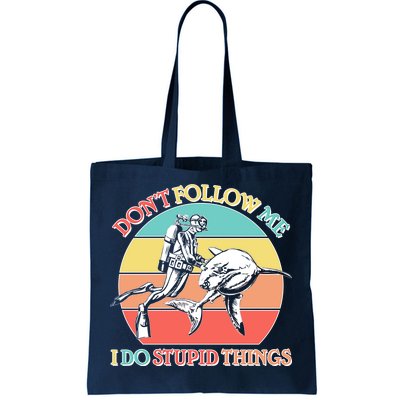 Don't Follow Me I Do Stupid Things Scuba Diver Tote Bag