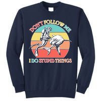 Don't Follow Me I Do Stupid Things Scuba Diver Tall Sweatshirt