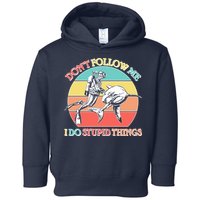Don't Follow Me I Do Stupid Things Scuba Diver Toddler Hoodie