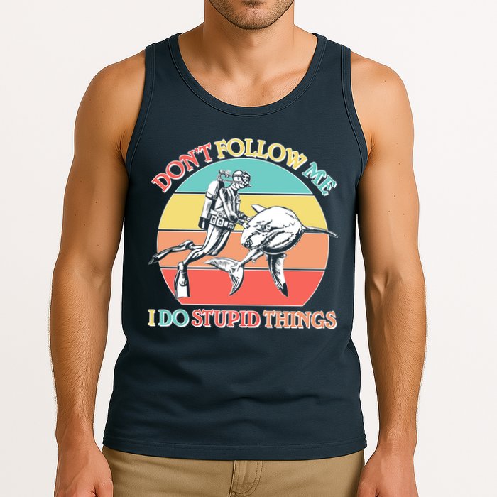 Don't Follow Me I Do Stupid Things Scuba Diver Tank Top