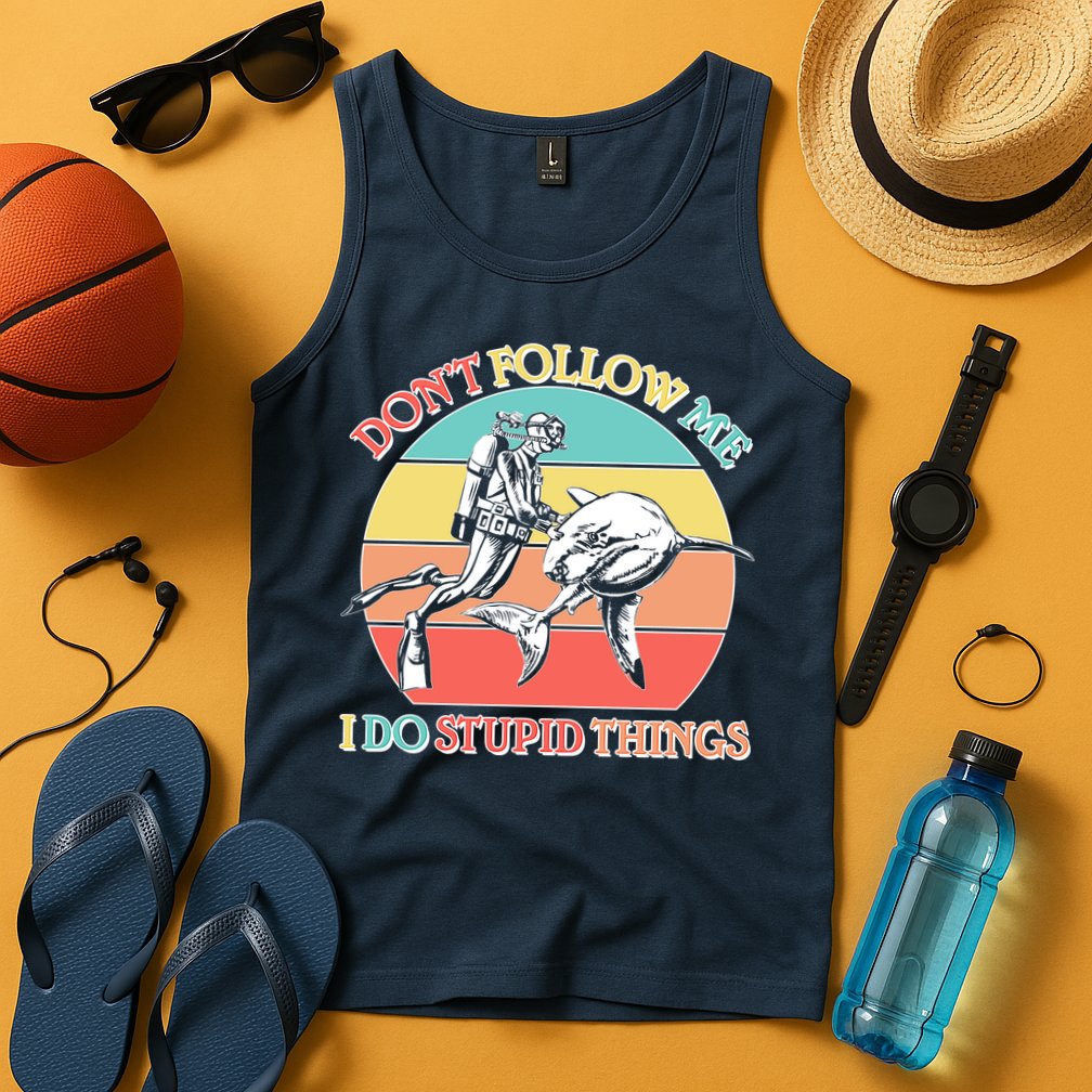 Don't Follow Me I Do Stupid Things Scuba Diver Tank Top