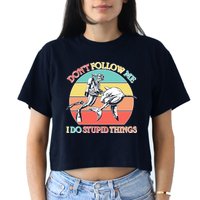 Don't Follow Me I Do Stupid Things Scuba Diver Crop Top