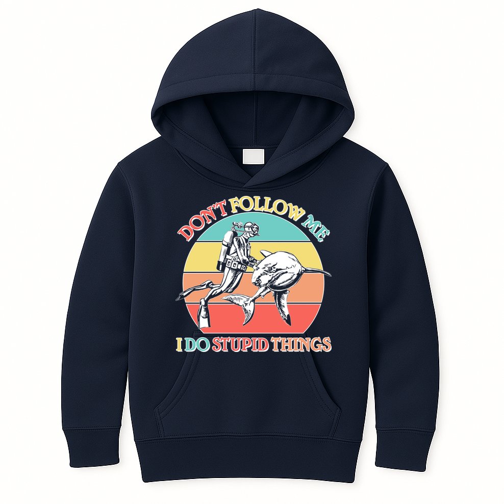 Don't Follow Me I Do Stupid Things Scuba Diver Kids Hoodie