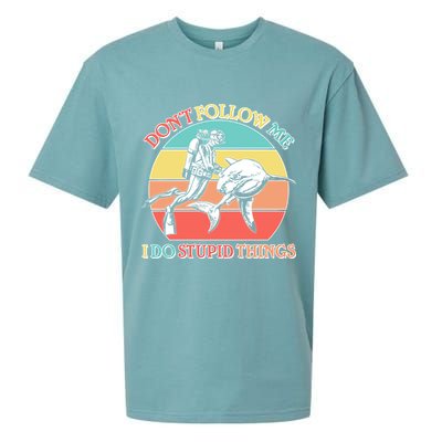 Don't Follow Me I Do Stupid Things Scuba Diver Sueded Cloud Jersey T-Shirt