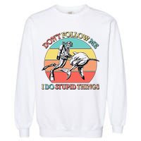Don't Follow Me I Do Stupid Things Scuba Diver Garment-Dyed Sweatshirt