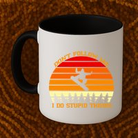 Don't Follow Me I Do Stupid Things Snow Boarding Mug