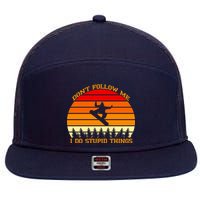 Don't Follow Me I Do Stupid Things Snow Boarding 7 Panel Mesh Trucker Snapback Hat