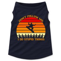 Don't Follow Me I Do Stupid Things Snow Boarding Doggie Tank