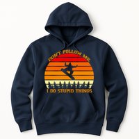 Don't Follow Me I Do Stupid Things Snow Boarding Hoodie