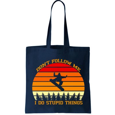 Don't Follow Me I Do Stupid Things Snow Boarding Bag