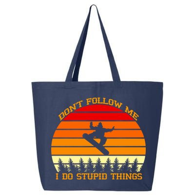 Don't Follow Me I Do Stupid Things Snow Boarding 25L Jumbo Tote