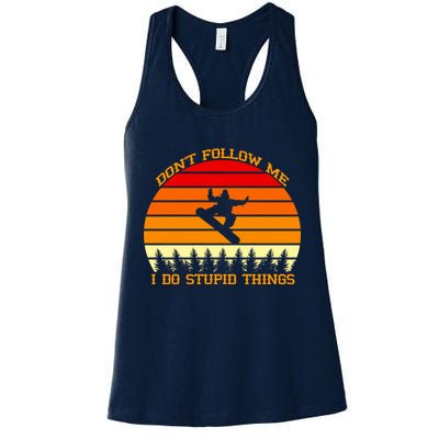 Don't Follow Me I Do Stupid Things Snow Boarding Womens Tank Top
