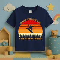 Don't Follow Me I Do Stupid Things Snow Boarding Toddler T-Shirt