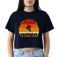 Don't Follow Me I Do Stupid Things Snow Boarding Crop Top
