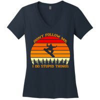Don't Follow Me I Do Stupid Things Snow Boarding Women's V-Neck T-Shirt