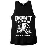 Don't Follow Me You Won't Make It Skiing Ladies PosiCharge Tri-Blend Wicking Tank
