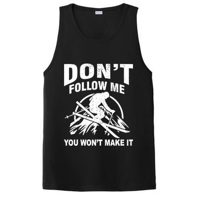 Don't Follow Me You Won't Make It Skiing PosiCharge Competitor Tank