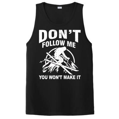 Don't Follow Me You Won't Make It Skiing PosiCharge Competitor Tank