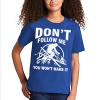 Don't Follow Me You Won't Make It Skiing Kids T-Shirt