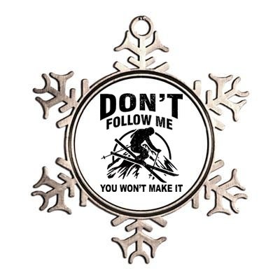 Don't Follow Me You Won't Make It Skiing Metallic Star Ornament