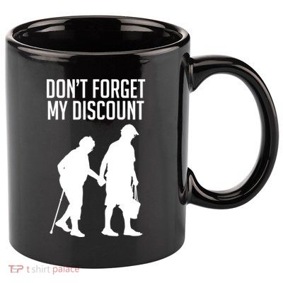 Don't Forget My Discount 11oz C Handle Ceramic Mug