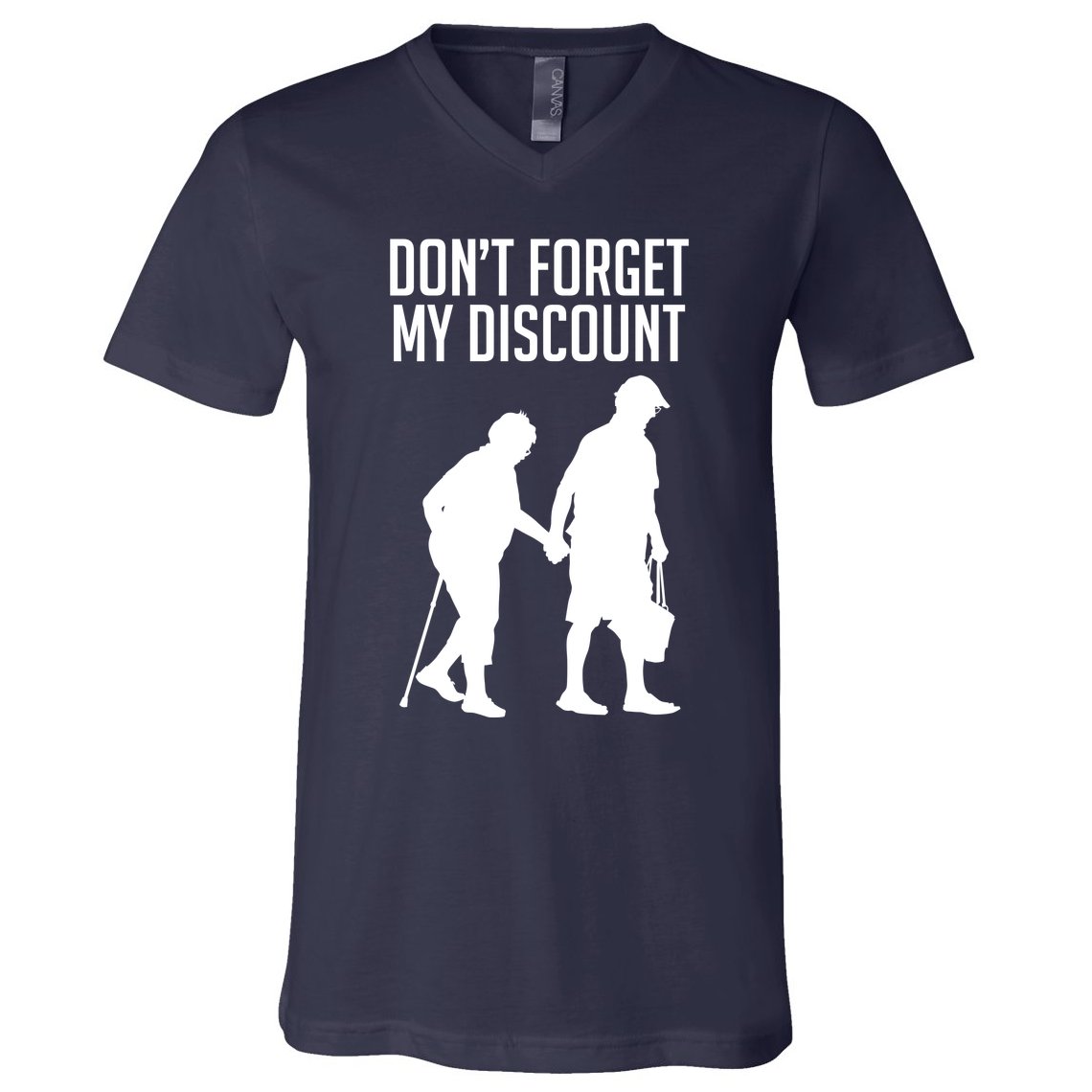 Don't Forget My Discount V-Neck T-Shirt