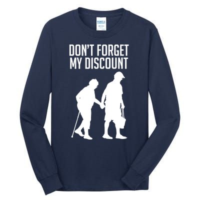 Don't Forget My Discount Tall Long Sleeve T-Shirt