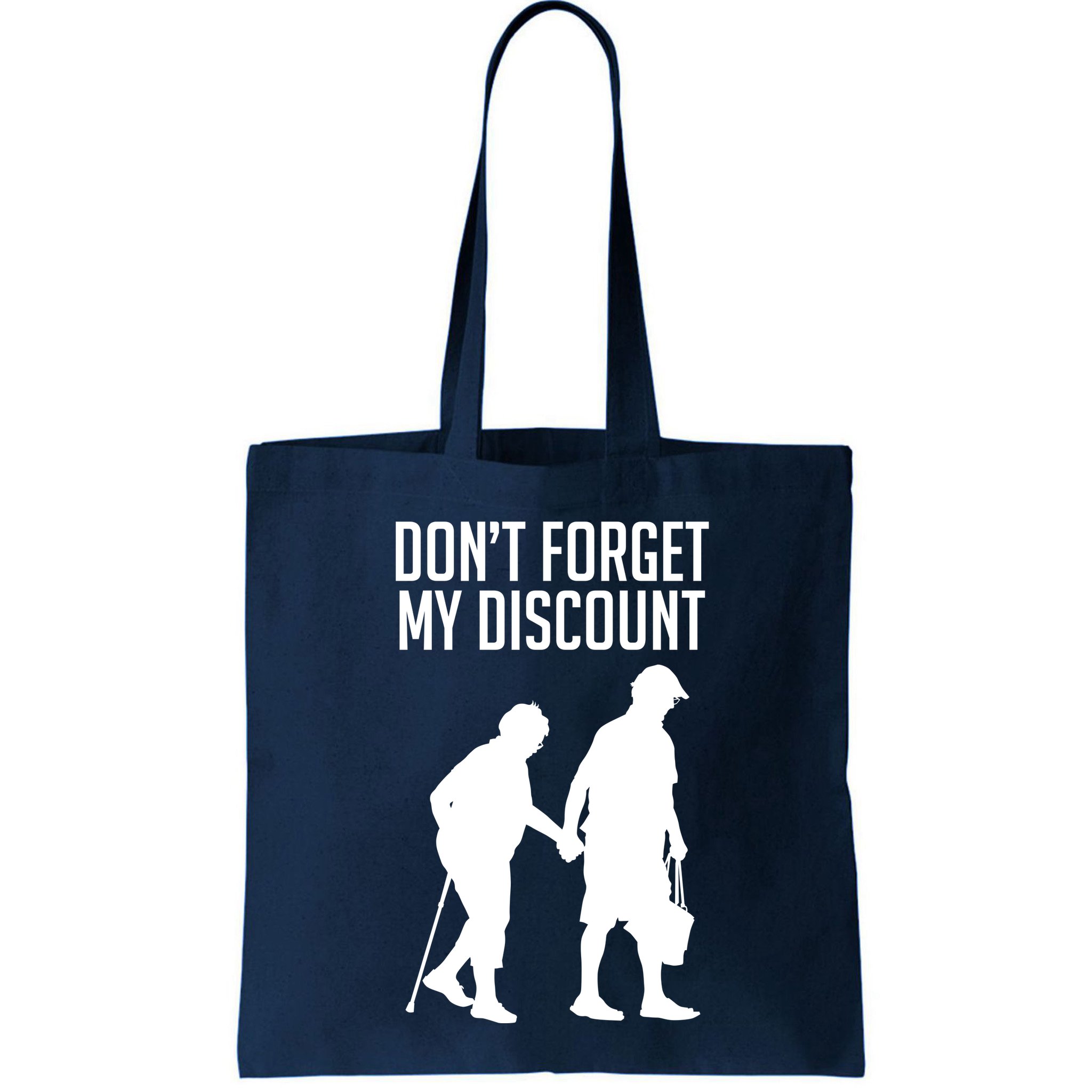 Don't Forget My Discount Bag