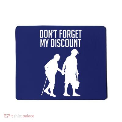 Don't Forget My Discount Mousepad