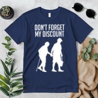 Don't Forget My Discount Premium T-Shirt
