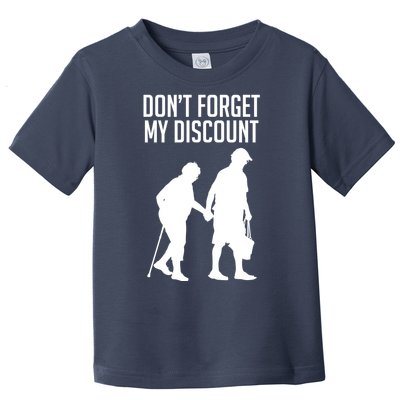 Don't Forget My Discount Toddler T-Shirt