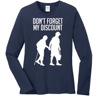 Don't Forget My Discount Ladies Long Sleeve Shirt