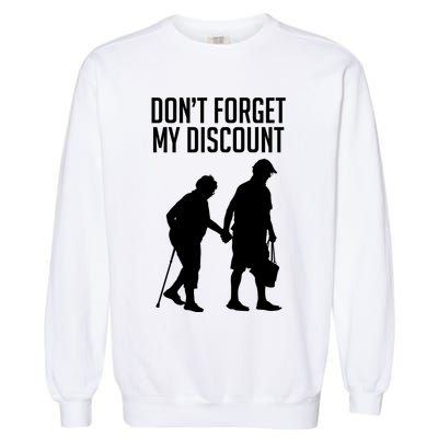 Don't Forget My Discount Garment-Dyed Sweatshirt