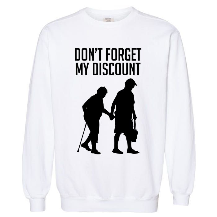 Don't Forget My Discount Garment-Dyed Sweatshirt