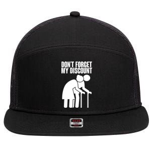 Don't Forget My Senior Citizen Discount 7 Panel Mesh Trucker Snapback Hat