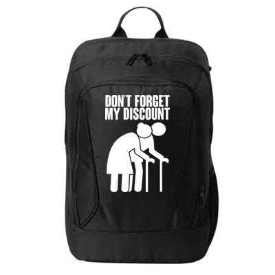 Don't Forget My Senior Citizen Discount City Backpack