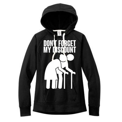 Don't Forget My Senior Citizen Discount Women's Fleece Hoodie