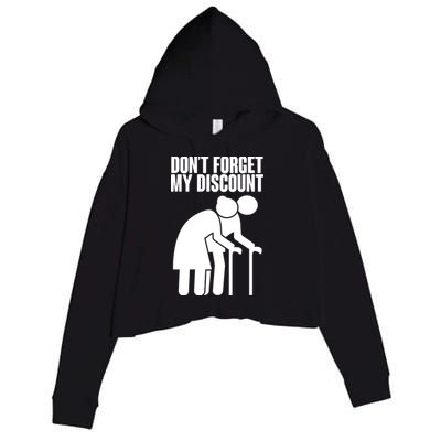 Don't Forget My Senior Citizen Discount Crop Fleece Hoodie