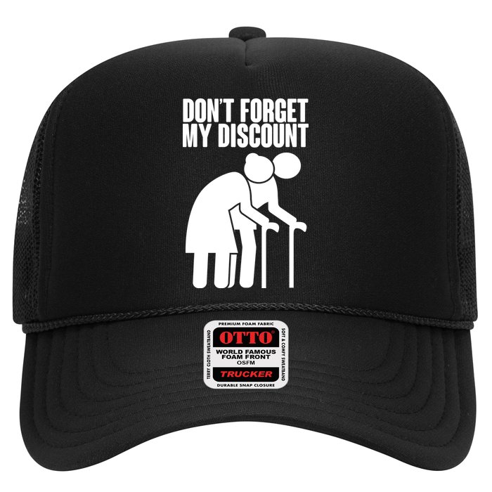 Don't Forget My Senior Citizen Discount Trucker Hat