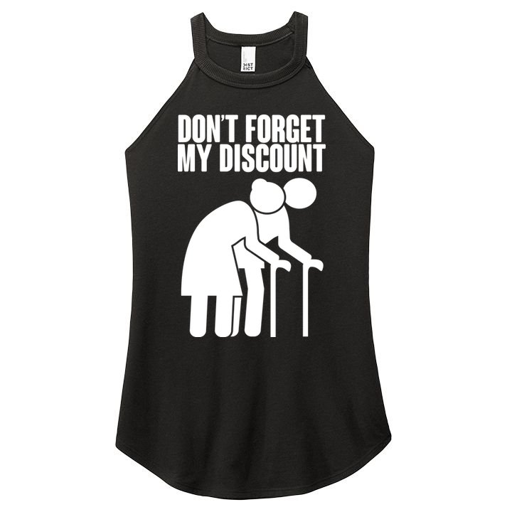 Don't Forget My Senior Citizen Discount Women's Perfect Tri Rocker Tank