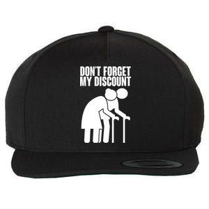 Don't Forget My Senior Citizen Discount Wool Snapback Cap